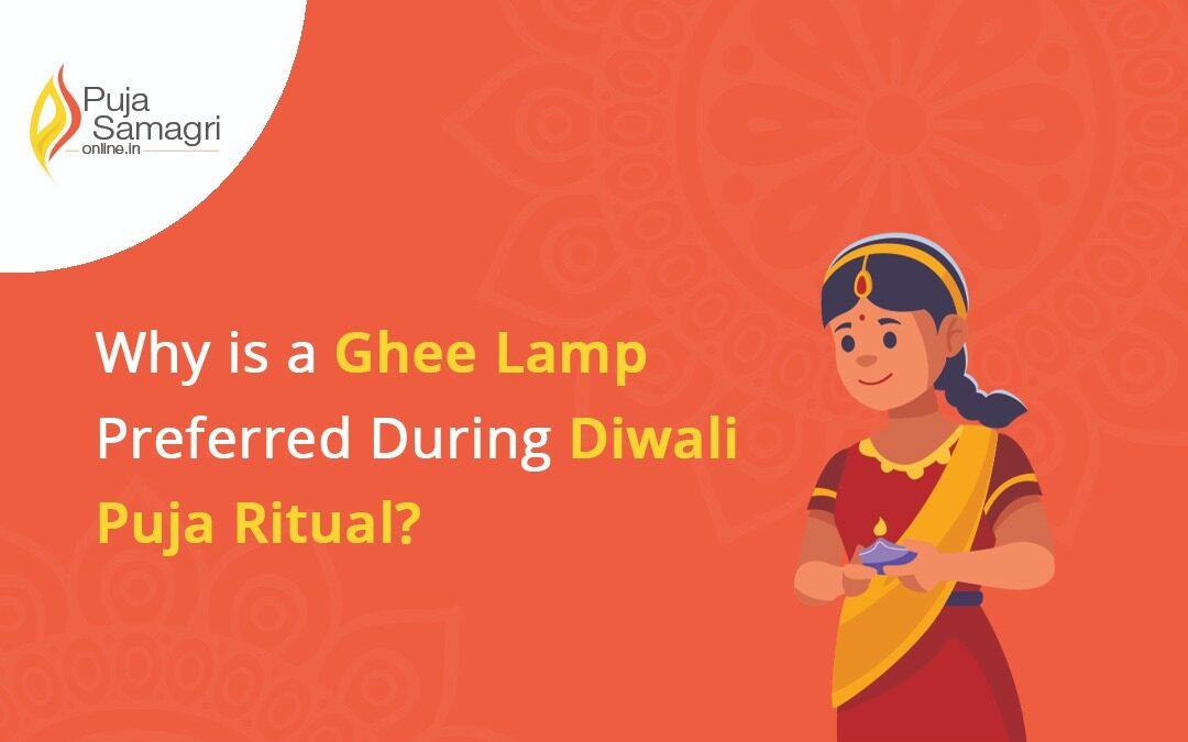 Why is a Ghee Lamp Preferred During Diwali Puja Ritual?
